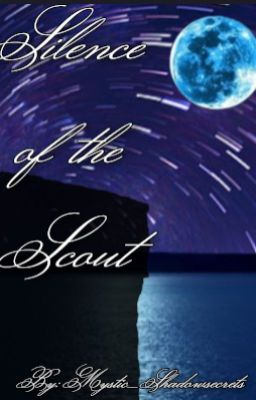 Silence of the Scout