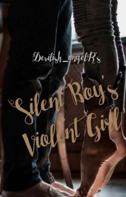 Silent Boy's Violent Girl(FANFIC)