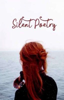 Silent Poetry...