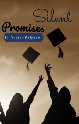 Silent Promises {re-written}