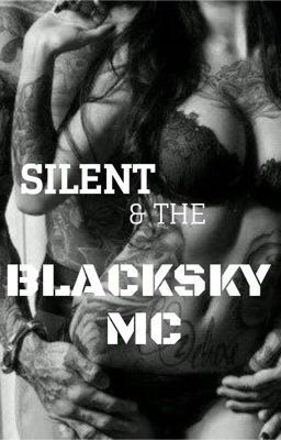 Silent & The Black Sky MC.  (T1) - Terminée 