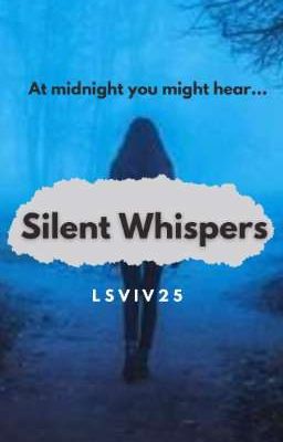 Silent Whispers (Coming Soon)