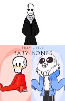 Silly Little Baby Bones