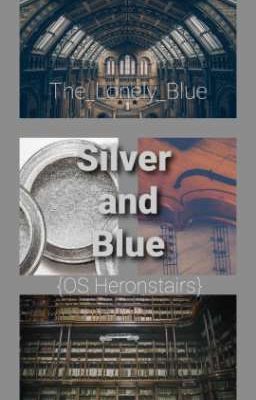 Silver and Blue {OS Heronstairs}