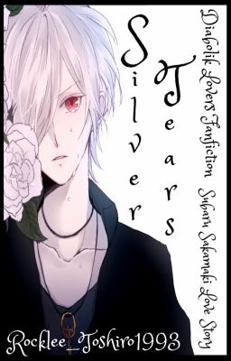 Silver Tears ||Diabolik Lovers - Subaru Sakamaki||