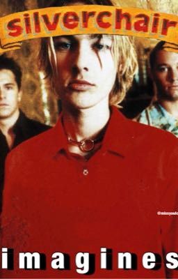 SILVERCHAIR IMAGINES. 