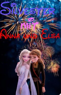 Silvester mit Anna und Elsa