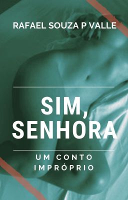 Sim, Senhora