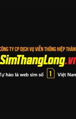 Sim Thăng Long - Sim số đẹp, sim giá rẻ