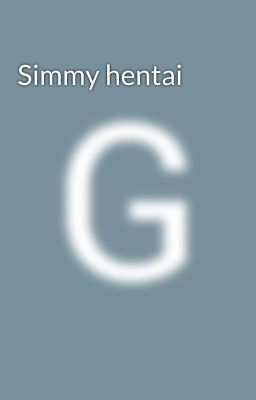 Simmy hentai