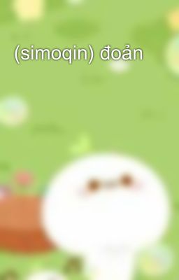 (simoqin) đoản