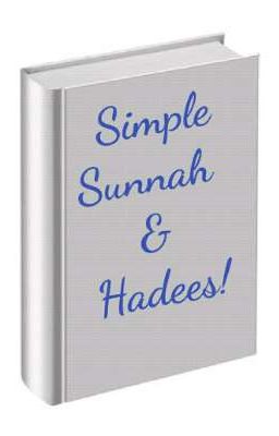 Simple Sunnah & Hadees With Science!