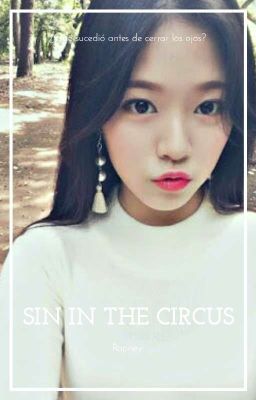 ☺ Sin In The Circus [2진]