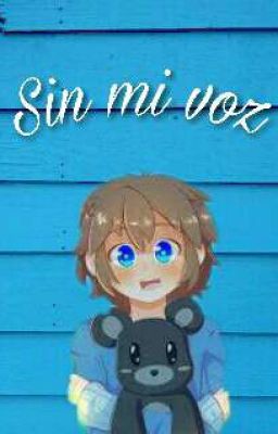 Sin mi voz ◆|| Frededdy ||◆