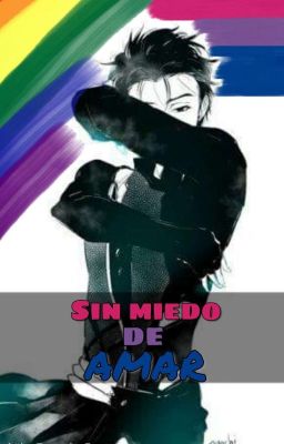 Sin miedo de amar [Victuuri] // One-Shot.