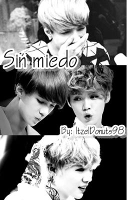 Sin Miedo  [HanHun] [One Shot]