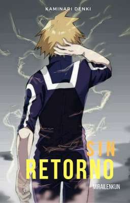 Sin retorno | Kaminari Denki 