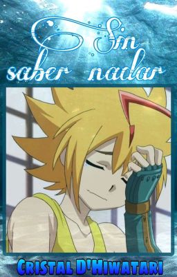 Sin Saber Nadar • Free x Shu FrHu [Beyblade Burst]