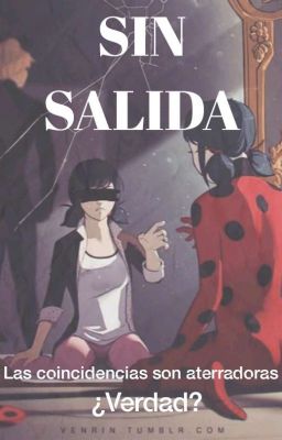 Sin Salida [Miraculous Ladybug]