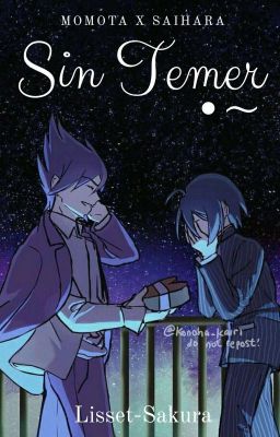 Sin Temer•~ (MomoSai) (OneShot)