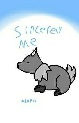 Sincerely, Me - Adoptables