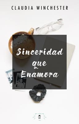 Sinceridad que Enamora