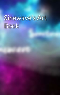 Sinewave's Art Book