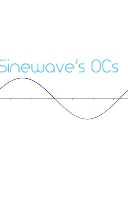 Sinewave's OCs