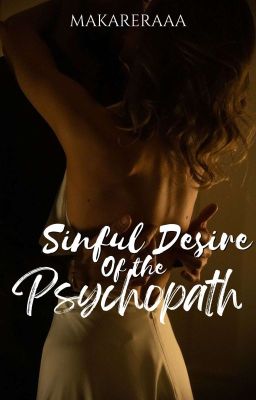 Sinful Desire Of The Psychopath