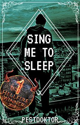 Sing Me To Sleep [✓]