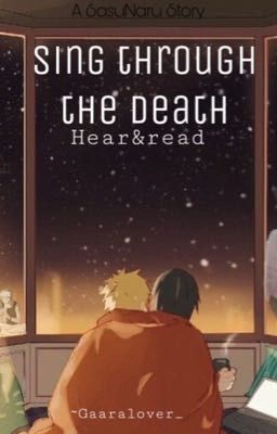 Sing through the death - A Sasunaru Story