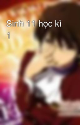 Sinh 11 học kì 1