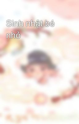 Sinh nhật bé nhỏ
