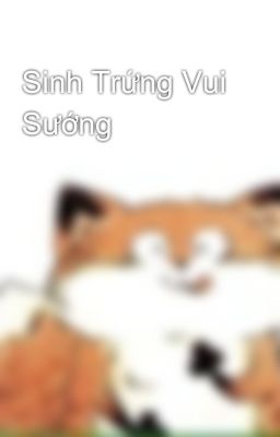 Sinh Trứng Vui Sướng