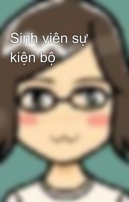 Sinh viên sự kiện bộ