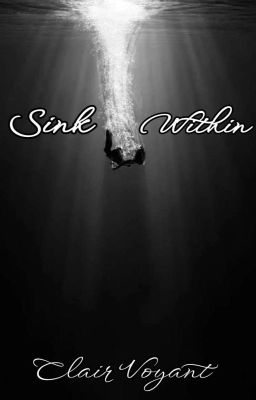 Sink Within