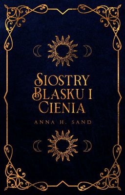 Siostry blasku i cienia [WSTRZYMANE]