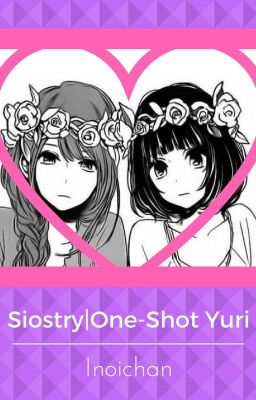 Siostry|One-shot Yuri