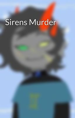 Sirens Murder