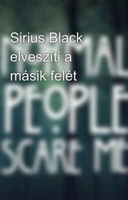 Sirius Black elveszíti a másik felét