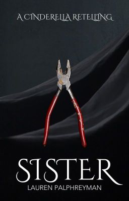 Sister | A Cinderella Retelling