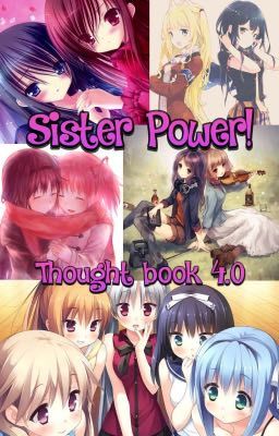 Sister Power! (Thought book 4.0)