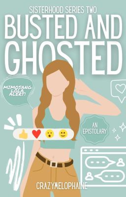 Sisterhood Series 2: Busted And Ghosted