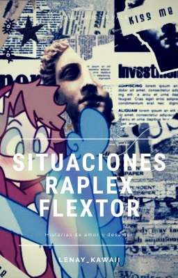 SITUACIONES [Raplex ][Flextor]