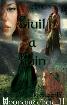 Siuil a Ruin: The Story Behind the Words