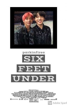 Six Feet Under. j.j.k X k.t.h