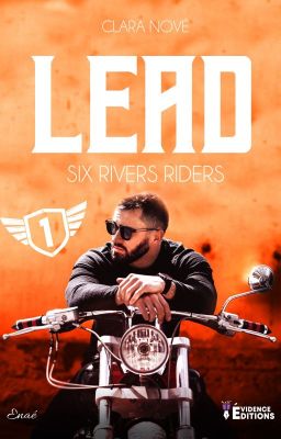 Six Rivers tome 1 : Lead [ Sous contrat Evidence Editions]