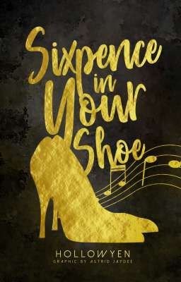 Sixpence in your Shoe