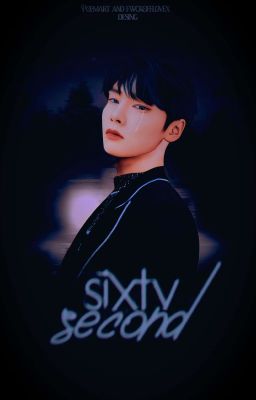 Sixty Seconds | Seungin