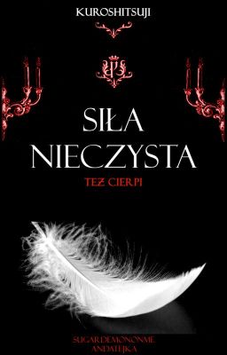 Siła nieczysta też cierpi | Kuroshitsuji [W TRAKCIE POPRAWY]